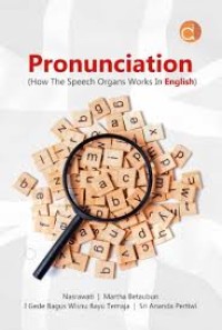 Pronunciation : How to Speech Organs Works in English