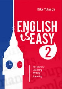 English is Easy 2 : Vocabulary, Listening, Writing, Speaking