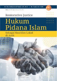Restorative Justice Hukum Pidana Islam : Sebagai Kearifan Lokal di Aceh
