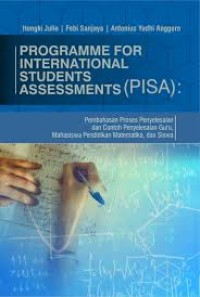Programme for International Students Assessments (PISA) : Pembahasan Proses Penyelesaian dan Contoh Penyelesaian Guru, Mahasiswa Pendidikan Matematika dan Siswa
