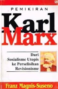 Pemikiran Karl Marx : dari Sosialisme Utopis ke Perselisihan Revisionisme