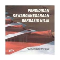 Pendidikan Kewarganegaraan Berbasis Nilai