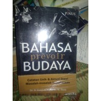 Bahasa Prevoir Budaya : Catatan Unik & Aktual Ihwal Masalah-Masalah Kebahasaan