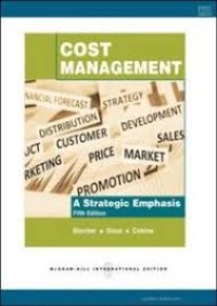 Cost Management : a Strategic Emphasis