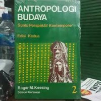 Antropologi Budaya : Suatu Perspektif Kontemporer = Cultural Anthropology : a Contemporary Perspective