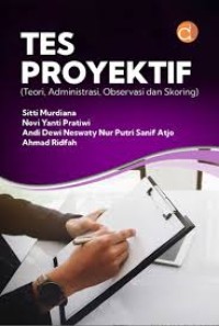 Tes Proyektif : Teori, Administrasi, Observasi dan Skoring