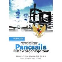 Buku Ajar Pendidikan Pancasila dan Kewarganegaraan