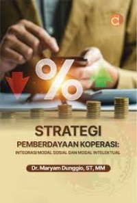 Image of Strategi Pemberdayaan Koperasi : Integrasi Modal Sosial dan Modal Intelektual