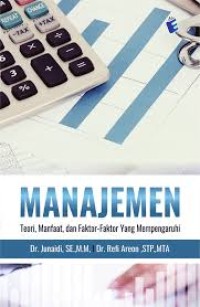 Image of Manajemen : Teori, Manfaat, dan Faktor-Faktor yang Mempengaruhi