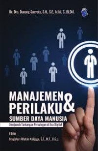 Image of Manajemen & Perilaku Sumber Daya Manusia : Menjawab Tantangan Persaingan di Era Digital
