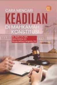 Cara Mencari Keadilan di Mahkamah Konstitusi