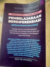 Pembelajaran Berdiferensiasi = Differentiated Instruction : Strategi Inklusif untuk Meningkatkan Keterlibatan dan Prestasi Siswa di Kelas dan Menyesuaikan Pengajaran untuk Beragam Kebutuhan Siswa