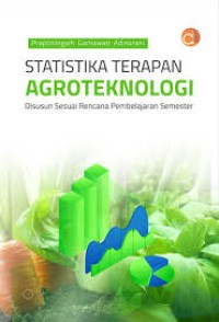Image of Statistika Terapan Agroteknologi : Disusun Sesuai Rencana Pembelajaran Semester