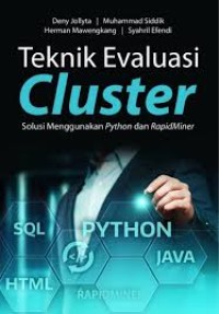 Image of Teknik Evaluasi Cluster : Solusi Menggunakan Python dan Rapidminer