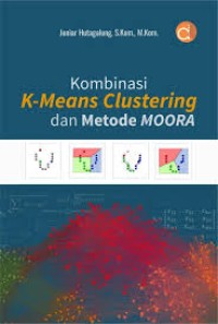 Image of Kombinasi K-Means Clustering dan Metode Moora