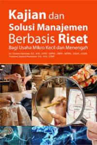 Image of Kajian dan Solusi Manajemen Berbasis Riset Bagi Usaha Mikro Kecil dan Menengah